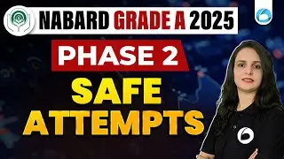 NABARD Grade A 2025 : Phase 2 | Safe Attempts | ESI | ARD | Objective + Descriptive