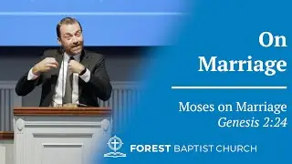 Genesis 2:24  - Moses on Marriage