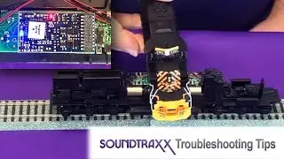 SoundTraxx Troubleshooting Tips