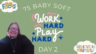 75  Baby Soft Day 2