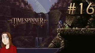 Let's Play Timespinner - Episode 16 [Genza and Lunais' Father]