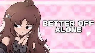 BETTER OFF ALONE || 4TH CHANNEL ANNIVERSARY