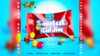 THE SWEETEST RIDDIM MIX | LYRIKAL | PROBLEM CHILD | NADIA BATSON | GBM NUTRON | BY TBI