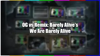 OG vs Remix: Barely Alive's We Are Barely Alive LP
