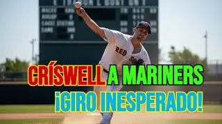 Mariners Fichan a Cooper Criswell de Mets | &iexcl;Giro Inesperado!