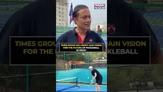 Times Group MD Vineet Jain&rsquo;s Vision for the Future of Pickleball in India!