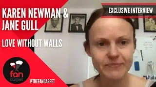 EXCLUSIVE Interview: Karen Newman + Jane Gull | Love Without Walls (The Fan Carpet)