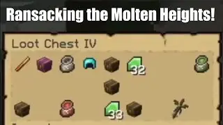 Ransacking the Molten Heights