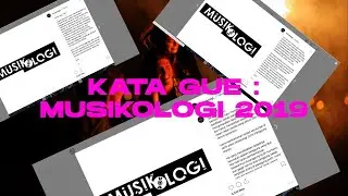 MUSIKOLOGI 2019 KATA GUE