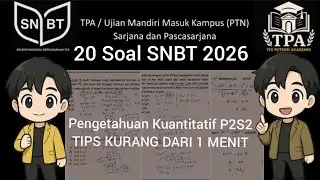 20 Soal Pengetahuan Kuantitatif SNBT 2026 HOTS S2P2