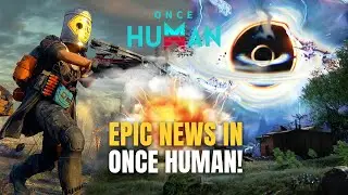 EPIC NEWS - PVP Spin-Off and new PVE scenario | ONCE HUMAN #oncehumanmobile #oncehuman