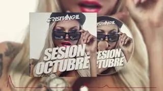 13. SESSION OCTUBRE 2016 - DJ CRISTIAN GIL