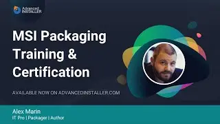 Application Packaging Training and Certification -  MSI Packaging Essentials