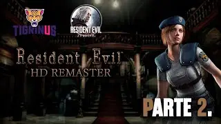 Camino a RE9 Requiem - Resident Evil 1 - Parte 2 - Tigrinus