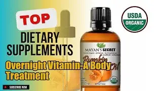 Top 5 Dietary Supplements about Overnight Vitamin-A Body Treatment High-selling of NOW