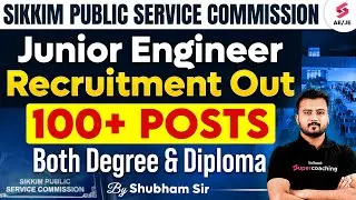 Sikkim PSC JE 2024 Recruitment Out | Sikkim PSC JE Exam Date| Sikkim PSC JE Civil Exam | Shubham Sir