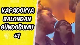 BossLayf -  Kapadokya Balondan Gündoğumu (Part 1)