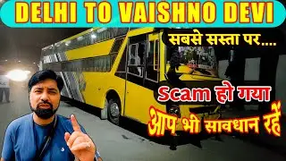 Delhi to Katra Vaishno Devi by Bus | Cheapest AC Sleeper Bus |  Delhi  to Vaishno Devi kaise jayen
