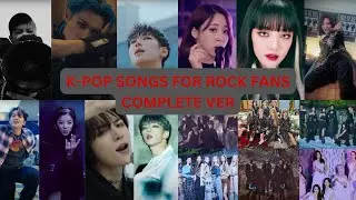 K-POP Songs For Rock Fans - Final Ver.