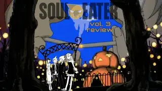 Soul Eater Vol. 3 Review 