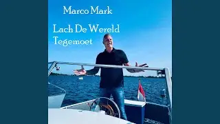 Lach De Wereld Tegemoet