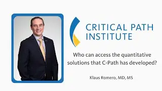 Klaus Romero - Who can access the quantitative solutions that C-Path has developed?