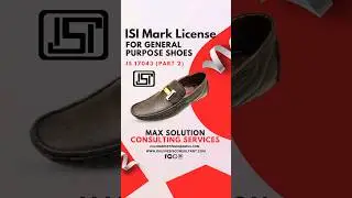 IS 17043 (Part 2) ISI Mark License for General Purpose Shoes | Max Solution Consulting Services