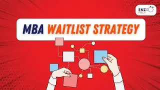 MBA Waitlist Strategy | Enzo Prep