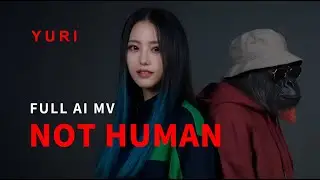 Yuri 「NOT HUMAN」 | Mr. NANA | AI Singer | AI Music Video | AI.TALK