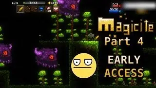 БЕДЬ! и УРОВЕНЬ 10!!! - Magicite - Ранний доступ - Часть 4