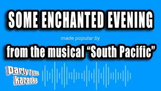 South Pacific - Some Enchanted Evening (Karaoke Version)