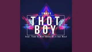 Thot Boy (feat. Teddy G, Kony Brooks & JR JustReal)