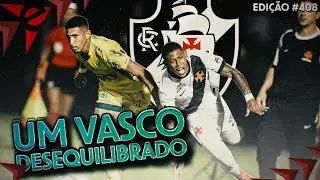 VASCO ESTREIA MAL NO BRASILEIRO E EXPÕE FRAGILIDADES DO DINIZISMO//ED#408