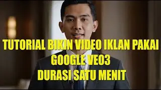 CARA MEMBUAT VIDEO IKLAN DURASI 1 MENIT PAKAI GOOGLE VEO3