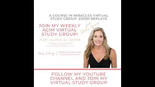 ACIM Study Group Replay, 10/13/25