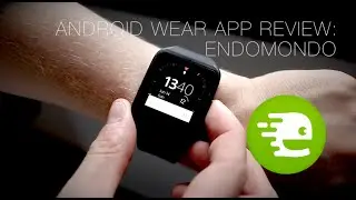Endomondo - Android Wear fitness app series - Review Smartwatch