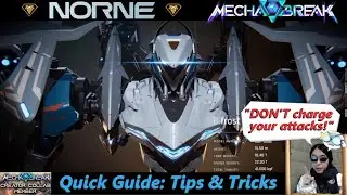 [Mecha Break] ~ Краткое руководство по норнам: советы и подсказки