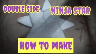 how to make double side Ninja star in 6 min //z - operator