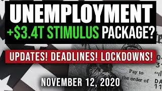 UNEMPLOYMENT BENEFITS, & STIMULUS PACKAGE UPDATE! 11/12/20 (WOW! MORE MONEY, CASES & LOCKDOWNS)