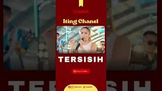 CANTIK MUDA DAN KAU MEMILIH DIA | TERSISIH - ITING CHANEL PART 1