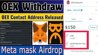 How to add OEX Wallet address  in metamask | satoshi withdrew oex airdrop start