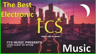 🎵Come Over by RYYZN | Pop Music | Electronic | House | FCS Release 🎵 fmw