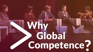 Why Global Competence? (2018 AFS Global Conference)