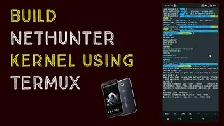 Build Kali Nethunter Kernel on Termux