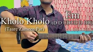 Kholo Kholo | Taare Zameen Par | Easy Guitar Chords Lesson+Cover, Strumming Pattern, Progressions...