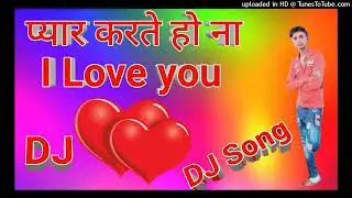 Pyar Karte Ho Na( )Dj Rohitash Dj remix songs mix Dholki Sad song