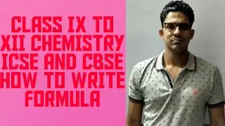 HOW TO WRITE FORMULA IN CHEMISTRY CLASS 9 TO  12 | LANGUAGE OF CHEMISTRY | CBSE | ISC | ICSE|