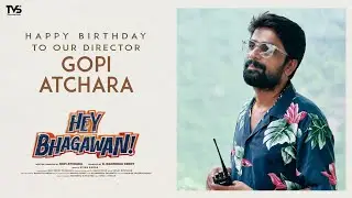 Happy Birthday Gopi Atchara | Hey Bhagawan | Suhas | Shivani Nagaram | Narendra Reddy | Vivek Sagar
