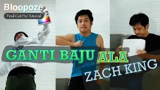 3 TRIK SULAP GANTI BAJU ALA ZACH KING | Tutorial Final Cut Pro X 2020 (Indonesia)