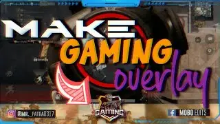 How To Make Gaming Overlay For Your Gaming Channel |Kinemaster Editing|Using Pixellab|Picsart